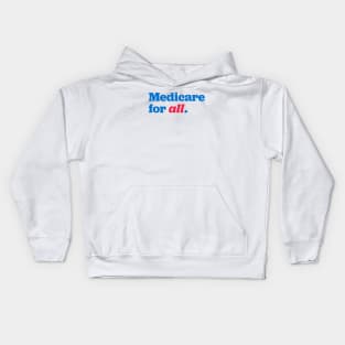 Medicare for all Kids Hoodie